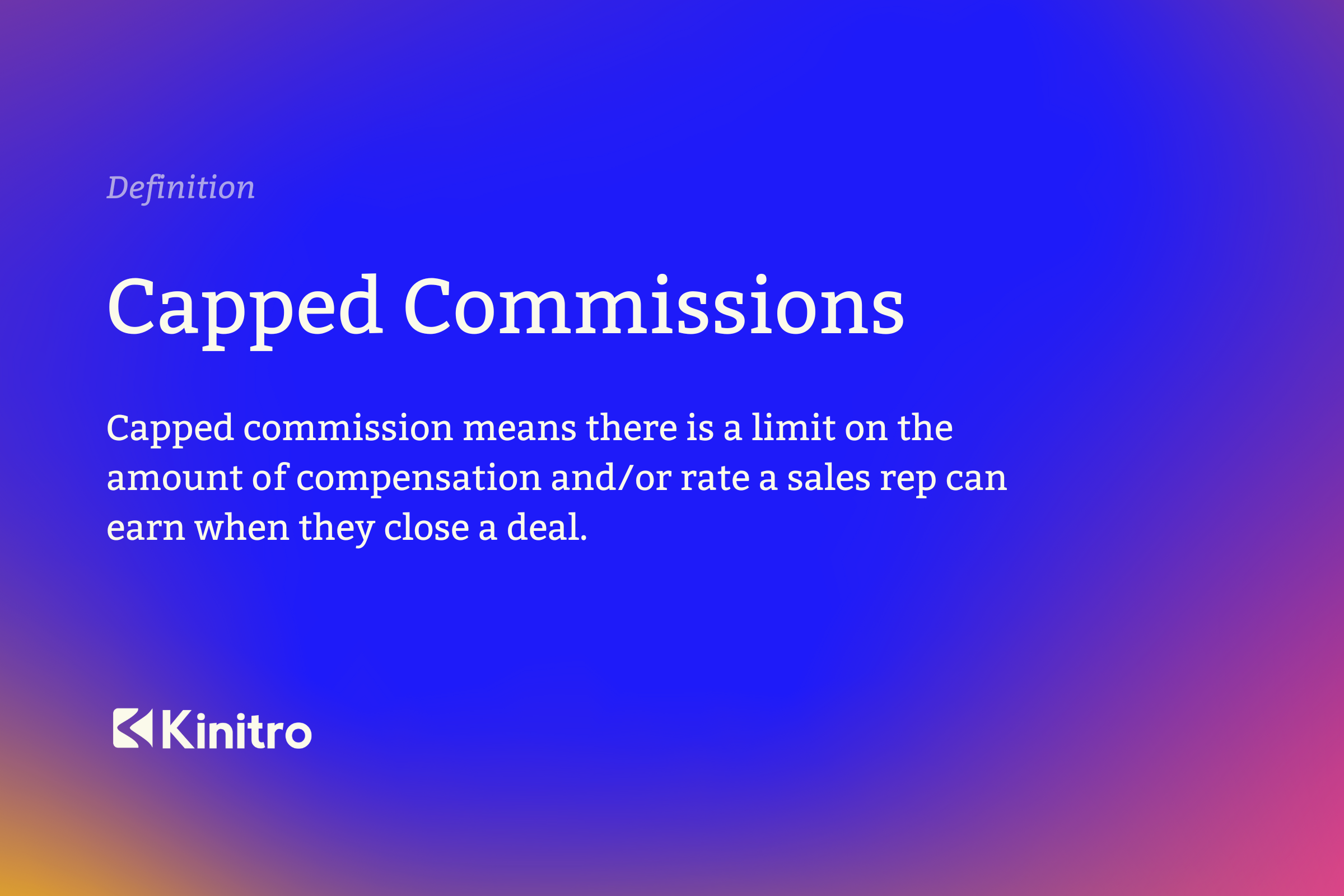 Capped Commissions Definition